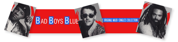 Bad Boys Blue - The Original Maxi-Singles Collection Vol.2
